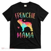 Frenchie Mama Colorful French Bulldog Gifts Dog Mom T-Shirt thumb 0