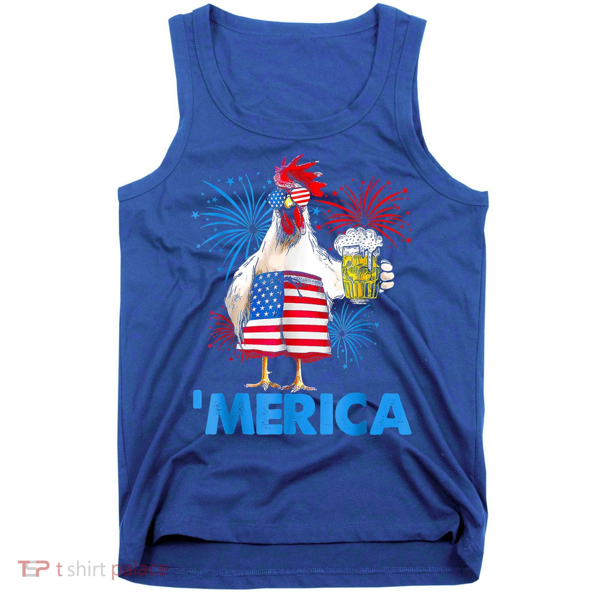 Funny Merica Chicken Beer Drinking 4th Of July Patriotic. Tank Top