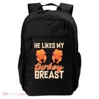 Funny Matching Couples Thanksgiving He Likes My Turkey Breast Backpack thumb 0