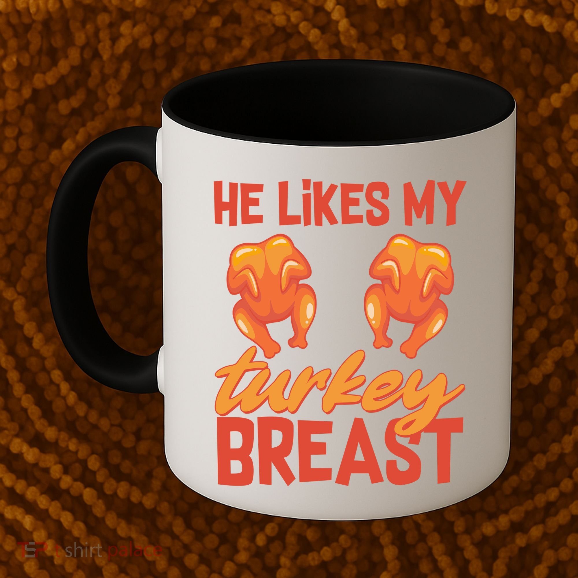 Funny Matching Couples Thanksgiving He Likes My Turkey Breast Coffee Mug