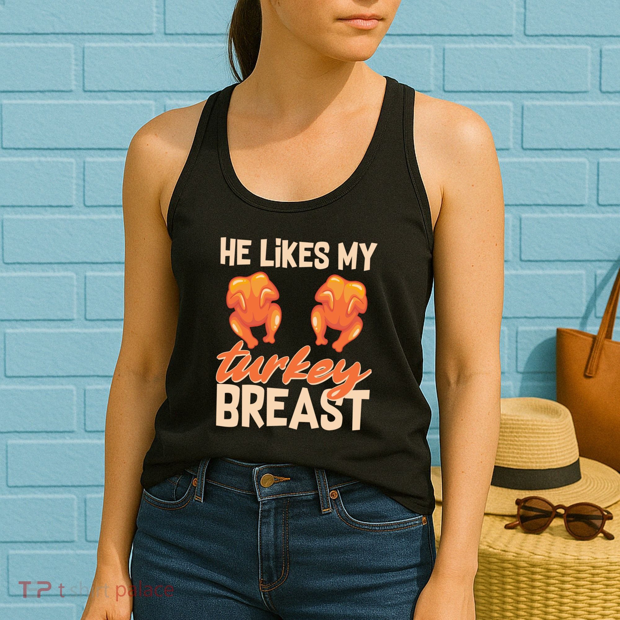 Funny Matching Couples Thanksgiving He Likes My Turkey Breast Women's Tank Top