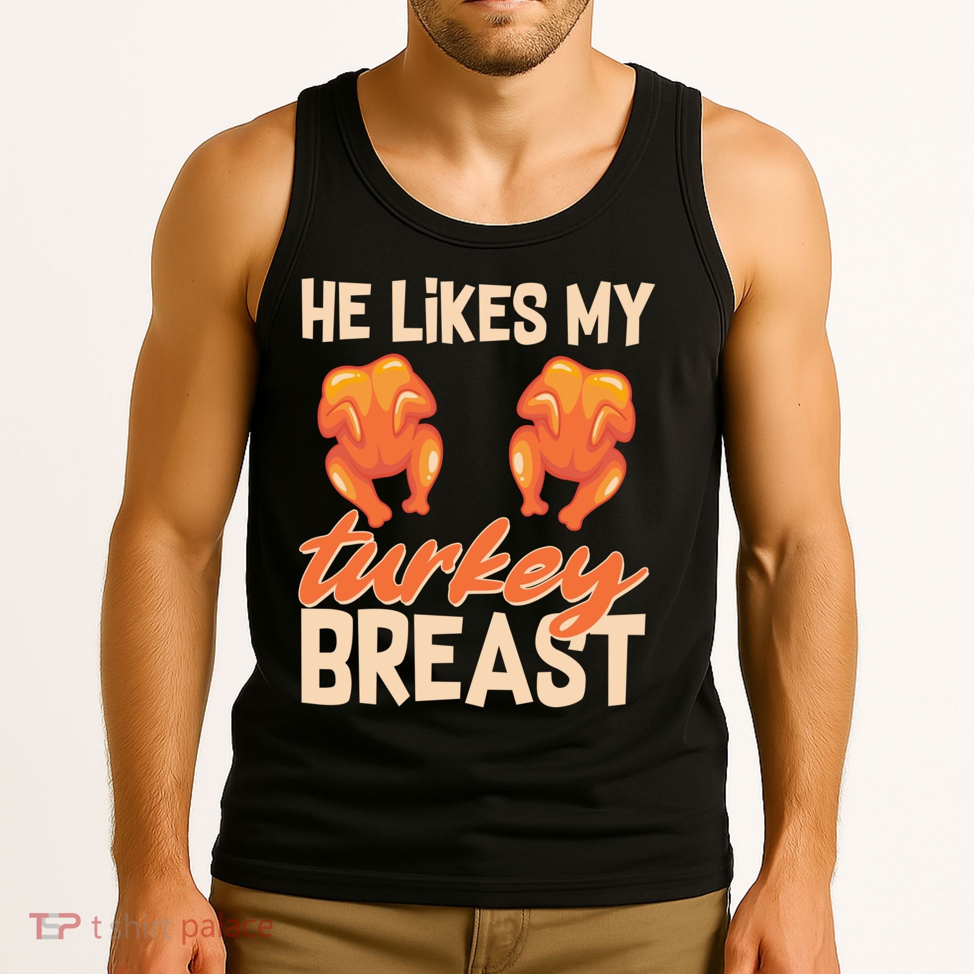 Funny Matching Couples Thanksgiving He Likes My Turkey Breast Tank Top