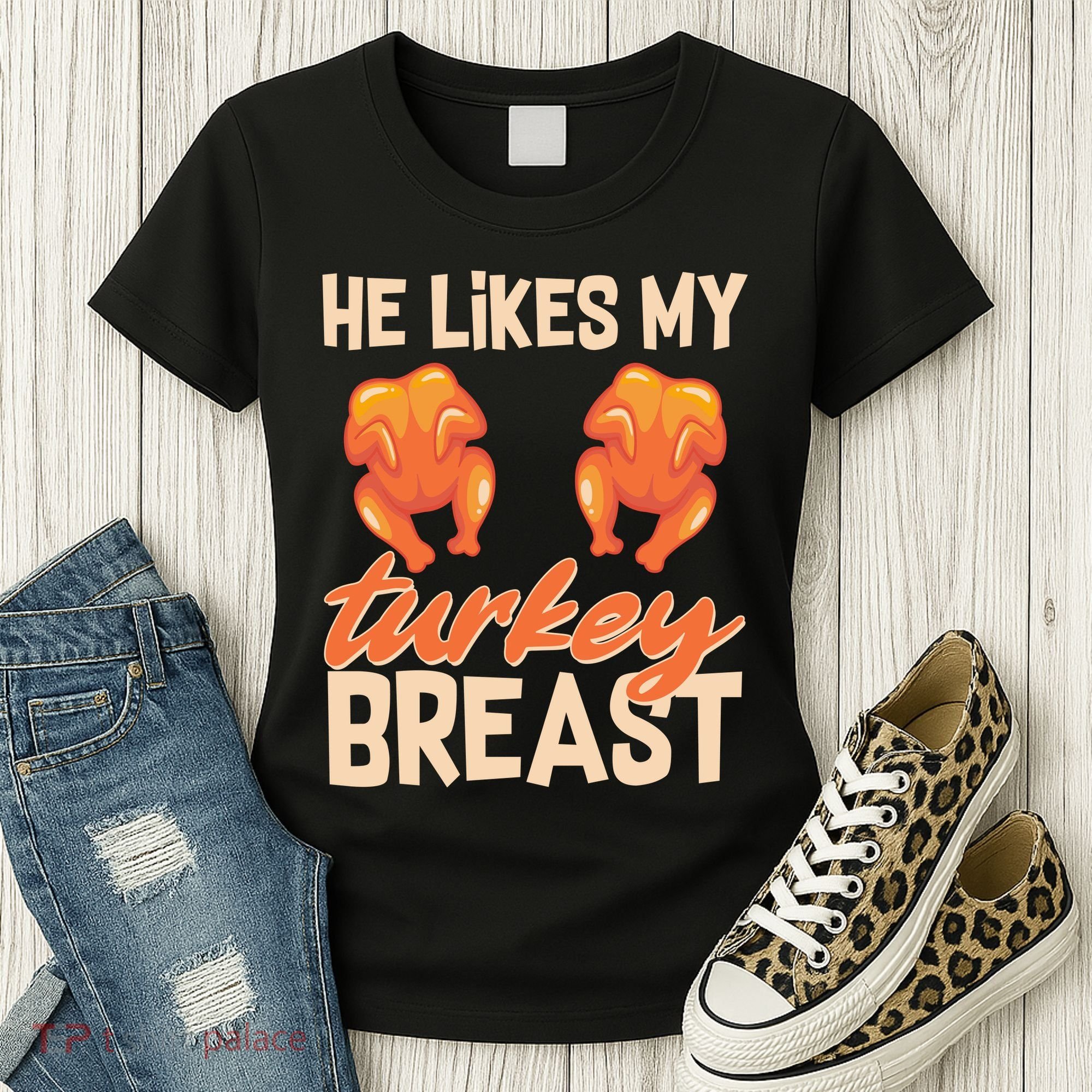 Funny Matching Couples Thanksgiving He Likes My Turkey Breast Women's T-Shirt