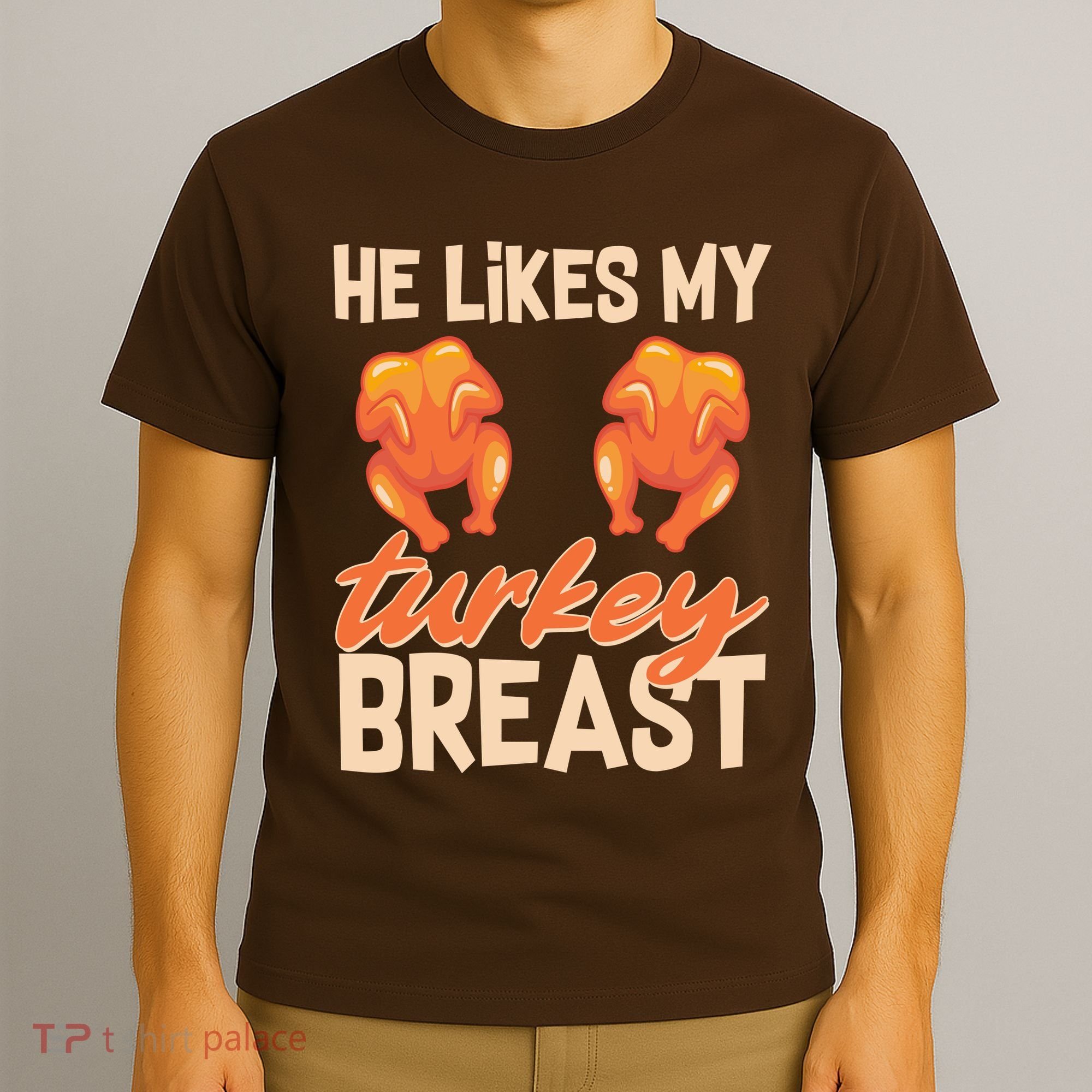 Funny Matching Couples Thanksgiving He Likes My Turkey Breast T-Shirt