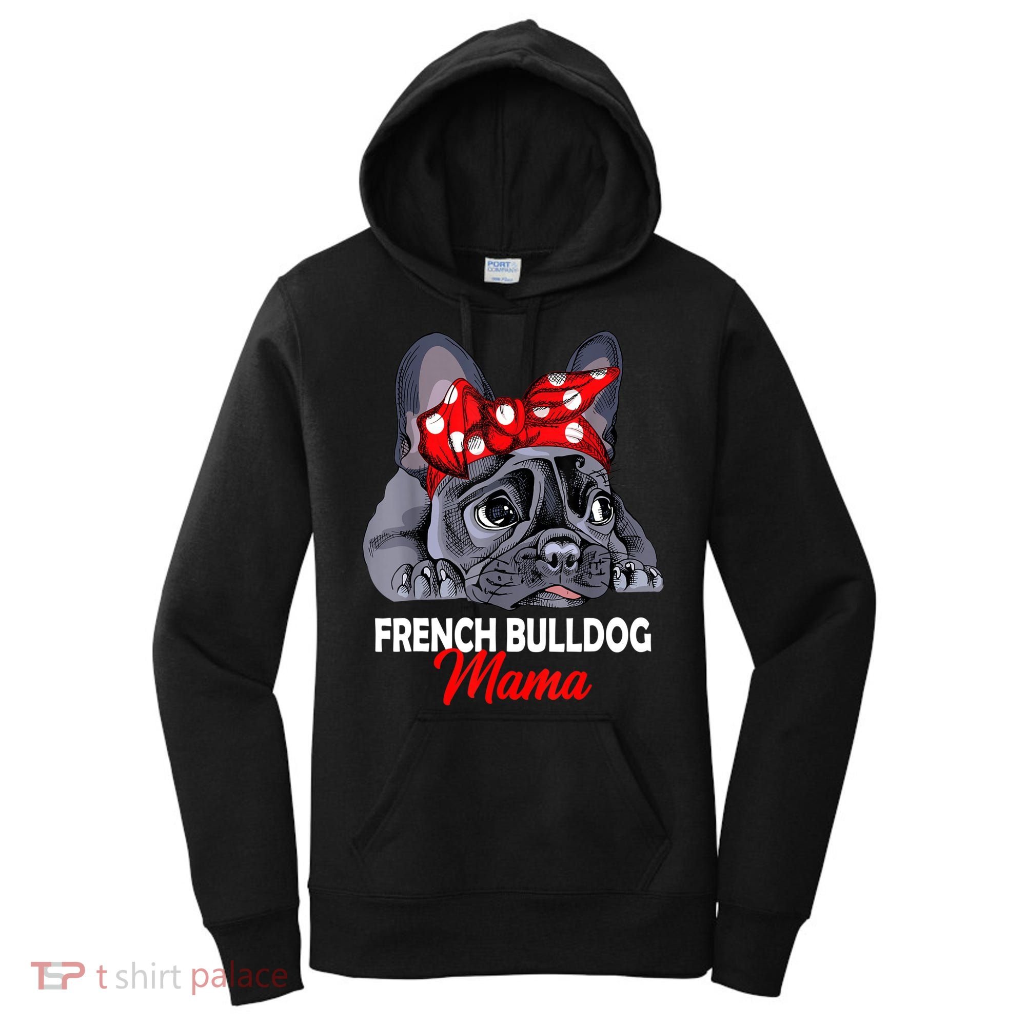 Frenchie Mama Cute French Bulldog Dog Mom Funny Womens Gift Women's Hoodie
