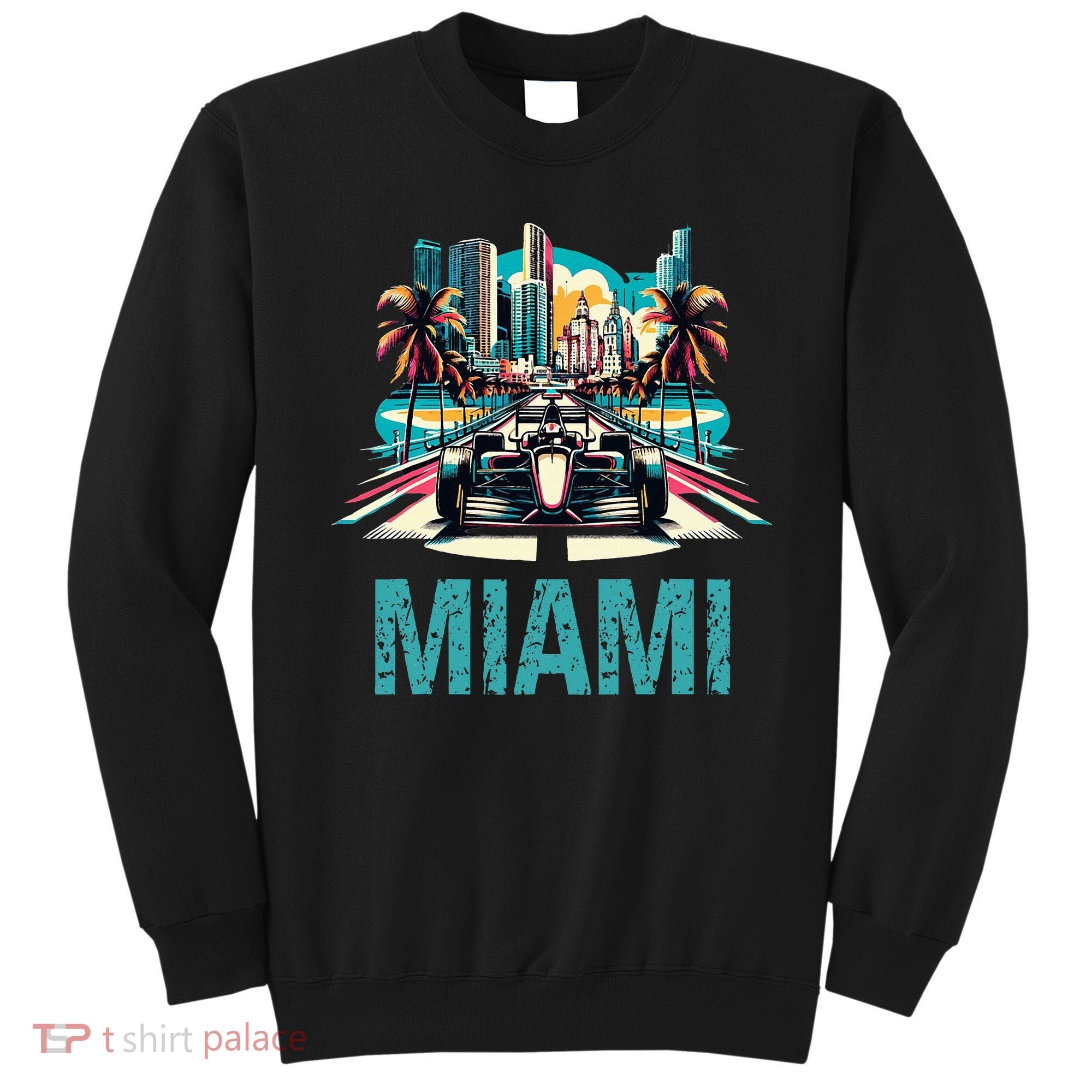 Formula Miami City Racing Circuit Car Map Grand Prix Race Sweatshirt