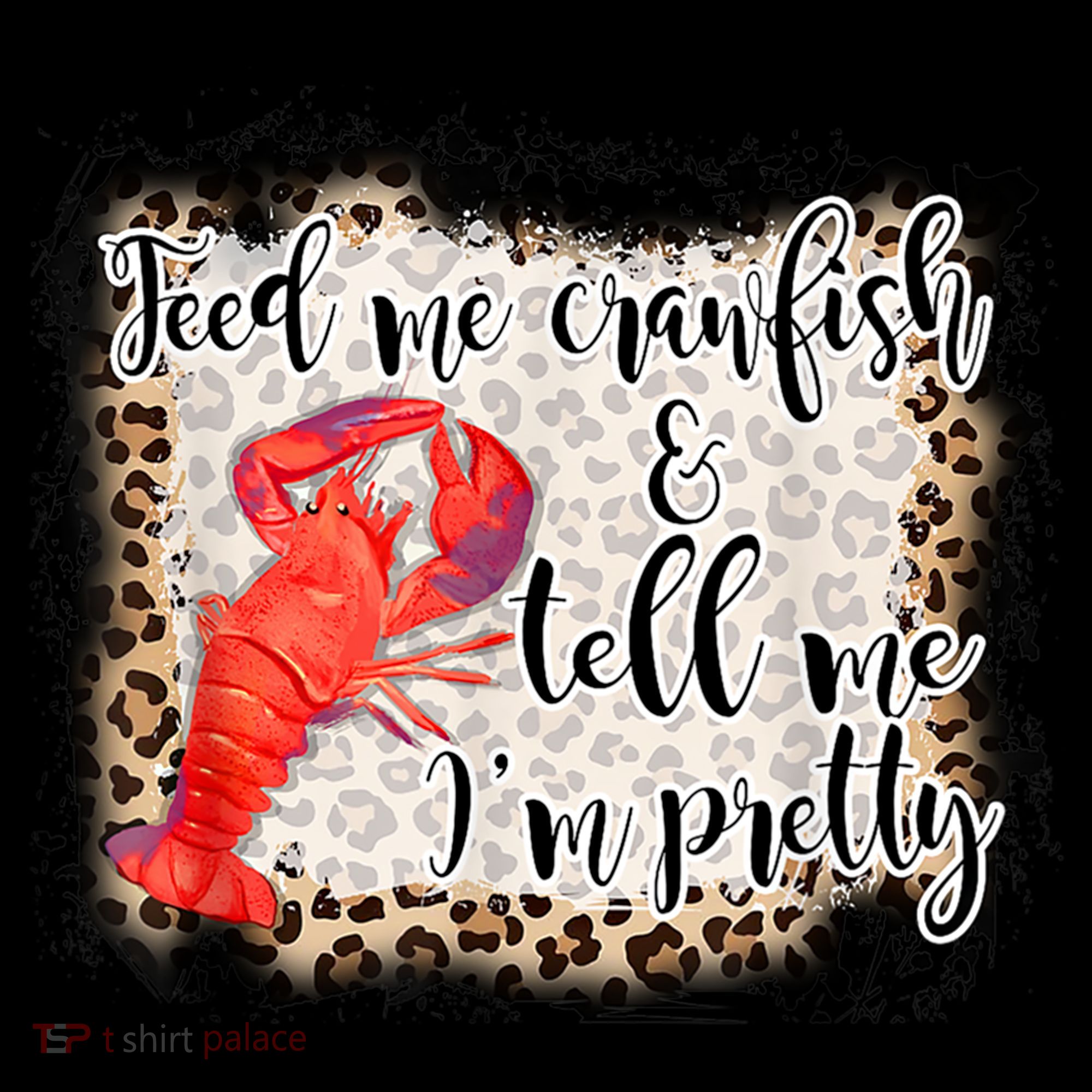 Feed Me Crawfish And Tell Me Im Pretty Crawfish Season Gift Coffee Mug