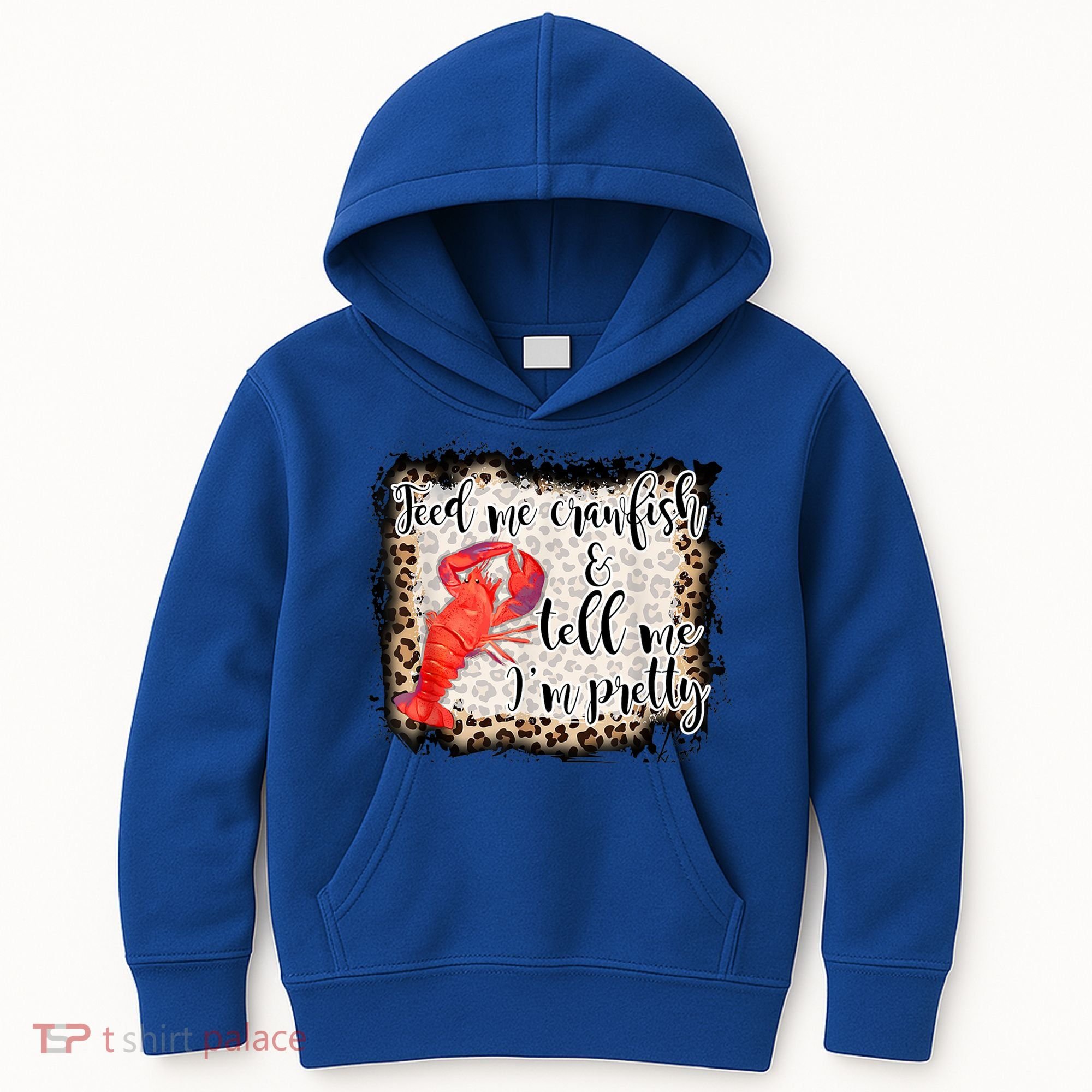 Feed Me Crawfish And Tell Me Im Pretty Crawfish Season Gift Kids Hoodie