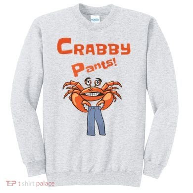 Funny Meme Crabby Pants With Crab Sweatshirt