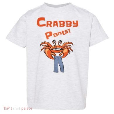 Funny Meme Crabby Pants With Crab Toddler T-Shirt