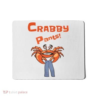 Funny Meme Crabby Pants With Crab Mousepad