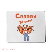 Funny Meme Crabby Pants With Crab Mousepad thumb 0