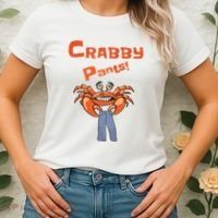 Funny Meme Crabby Pants With Crab Women's T-Shirt thumb 2