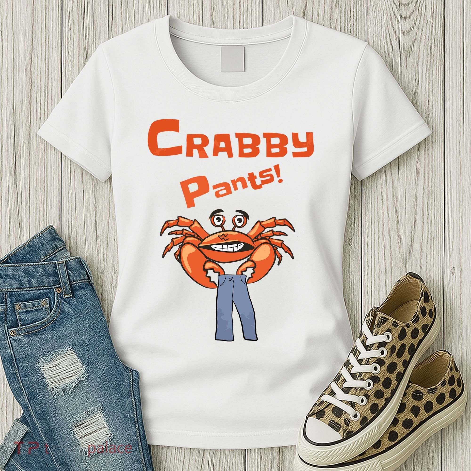 Funny Meme Crabby Pants With Crab Women's T-Shirt