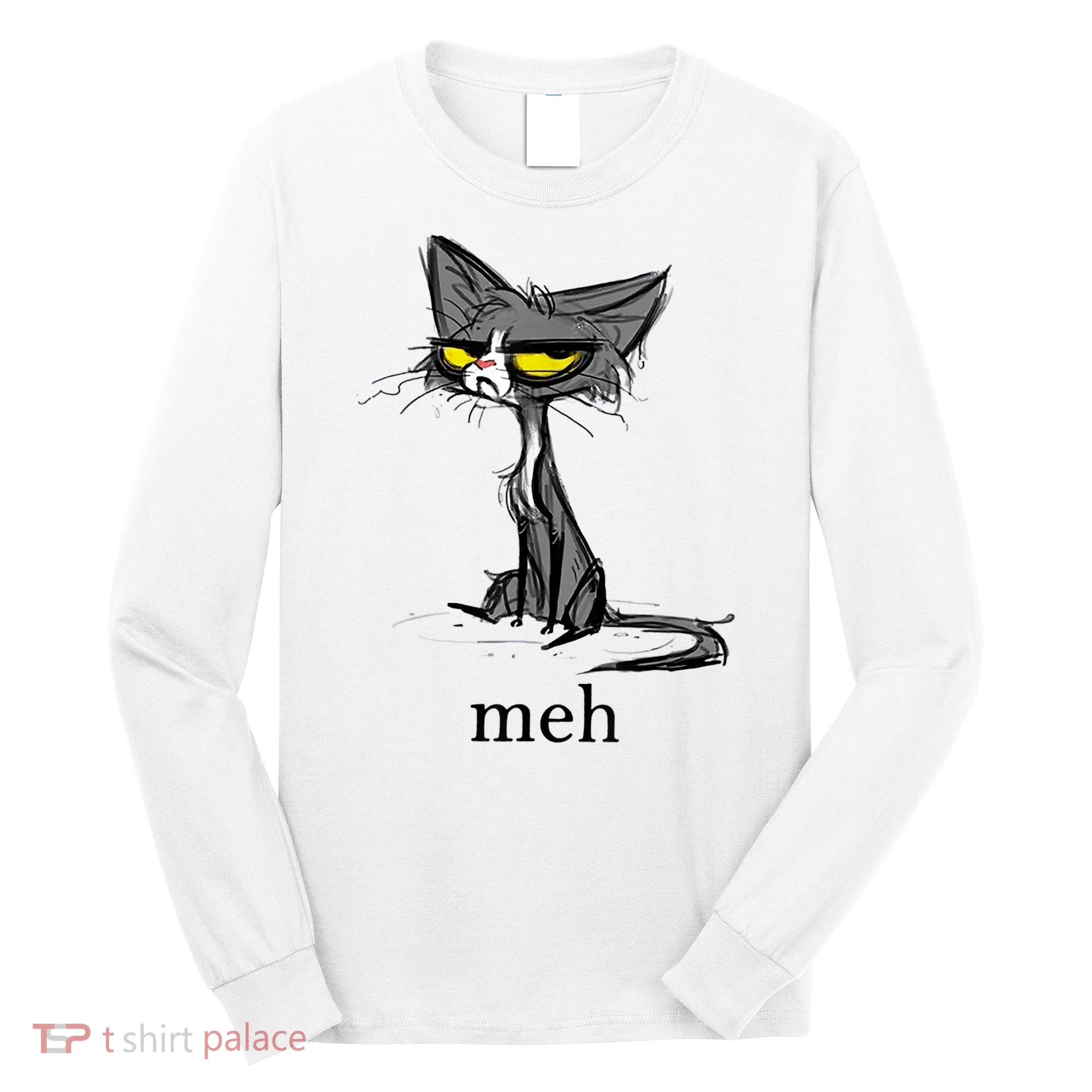 Funny Meh Cat Gift For Cat Lovers Long Sleeve Shirt