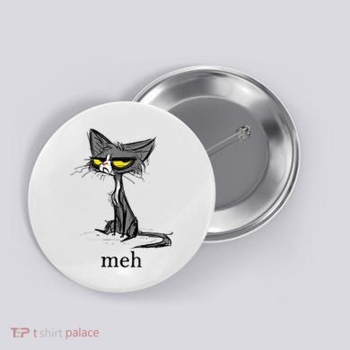 Funny Meh Cat Gift For Cat Lovers Button