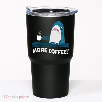 Funny More Coffee Shark Tumbler