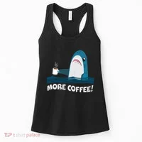 Funny More Coffee Shark Women's Tank Top thumb 0