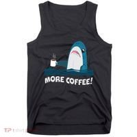 Funny More Coffee Shark Tank Top thumb 0