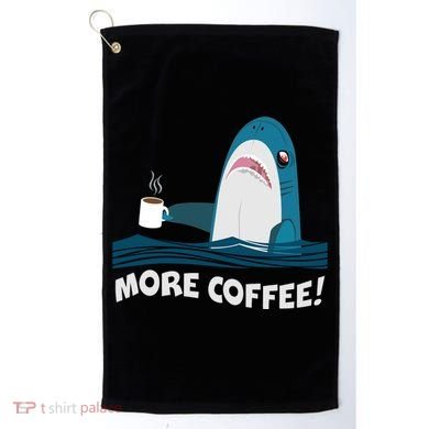 Funny More Coffee Shark Golf Towel