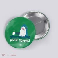 Funny More Coffee Shark Button thumb 0