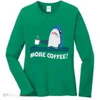 Funny More Coffee Shark Women's Long Sleeve Shirt thumb 0