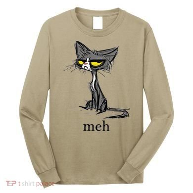 Funny Meh Cat Gift For Cat Lovers Long Sleeve Shirt