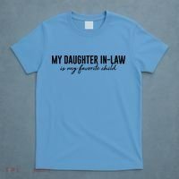 Funny My Daughter In Law Is My Favorite Child T-Shirt thumb 4