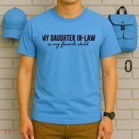 Funny My Daughter In Law Is My Favorite Child T-Shirt thumb 5
