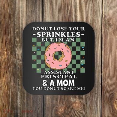 Funny Mothers Day Assistant Principal Mom Vice Principal Coaster