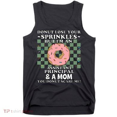Funny Mothers Day Assistant Principal Mom Vice Principal Tank Top