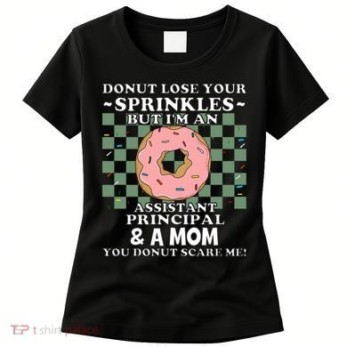 Funny Mothers Day Assistant Principal Mom Vice Principal Women's T-Shirt