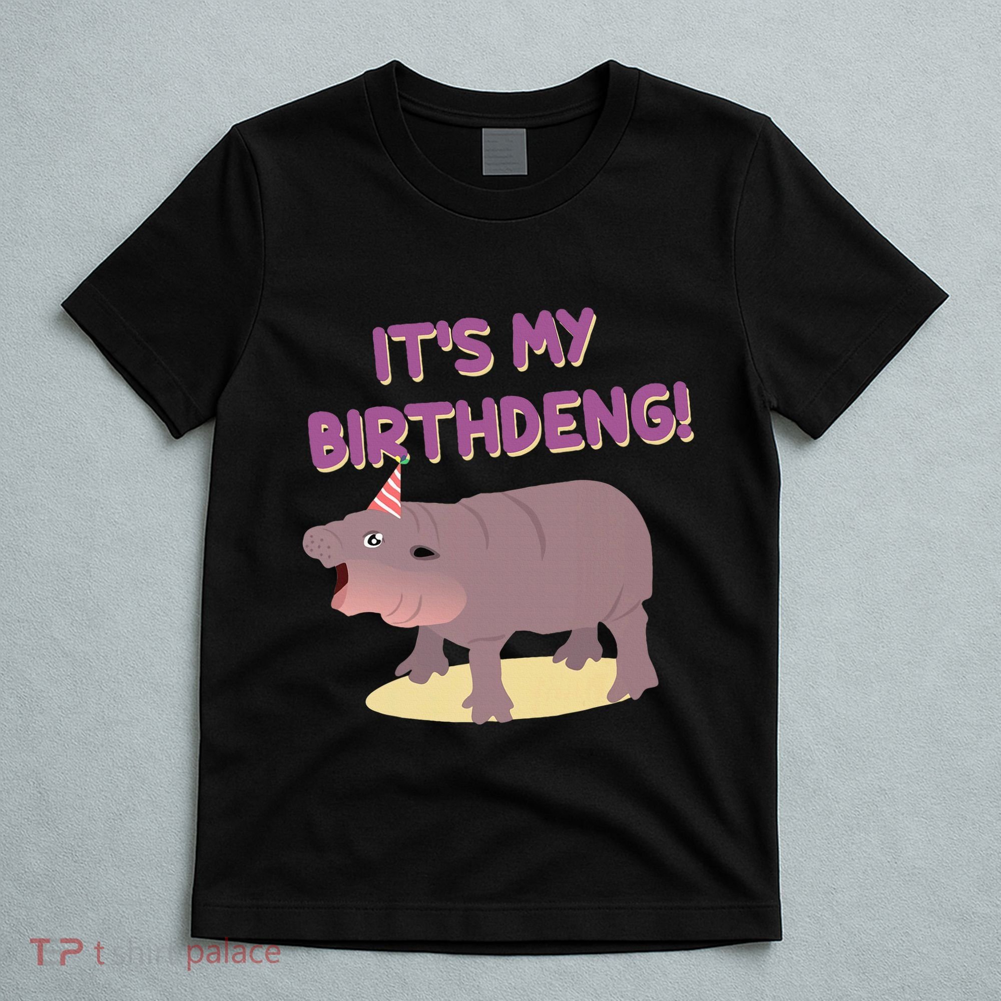 Funny Moo Deng Baby Hippo Cute ItS My Birthday Birthdeng T-Shirt