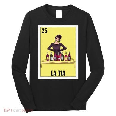 Funny Mexican Design For Aunt La Tia Long Sleeve Shirt