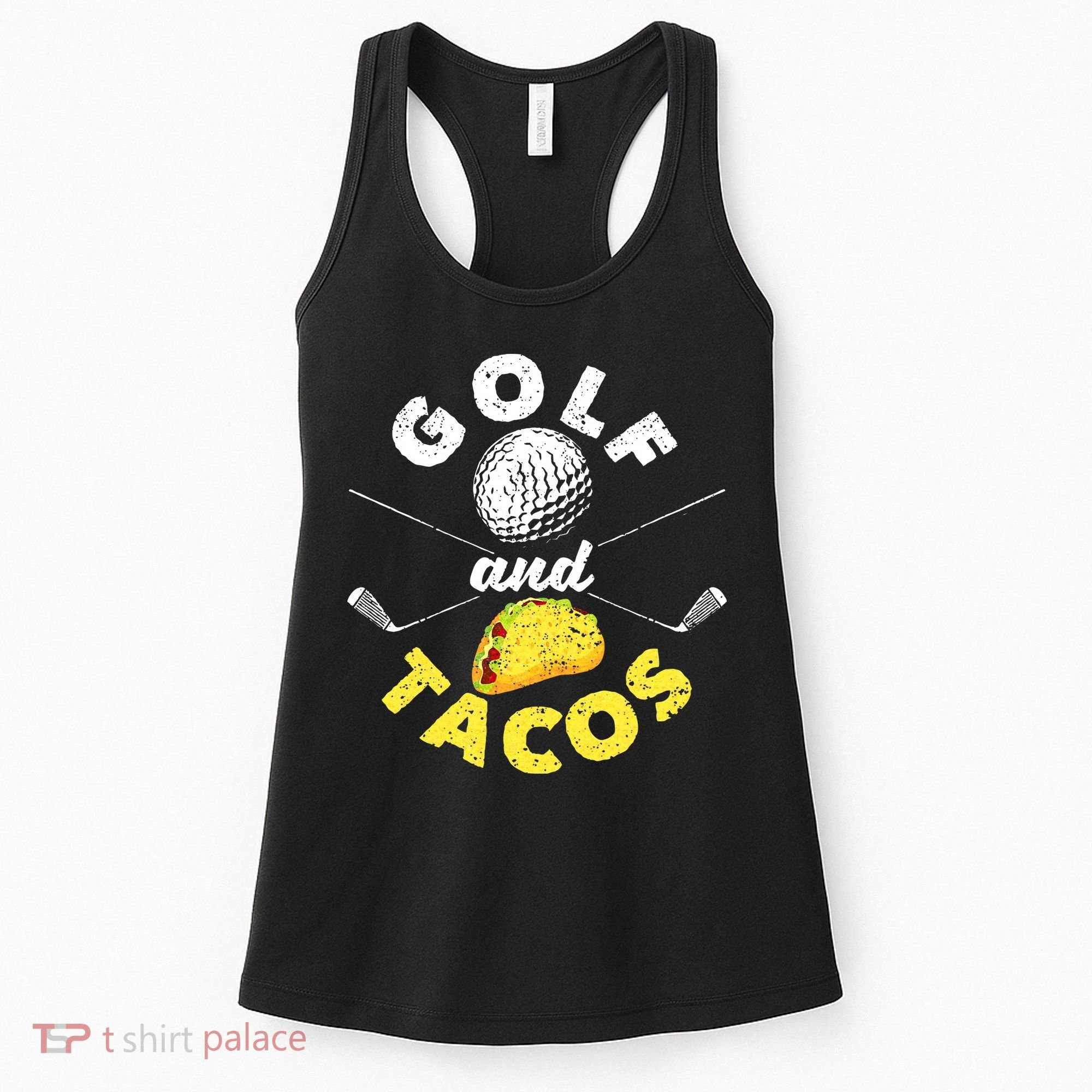 Funny Mexican Dish Favorite Sport Golfer Golf And Tacos Women's Tank Top