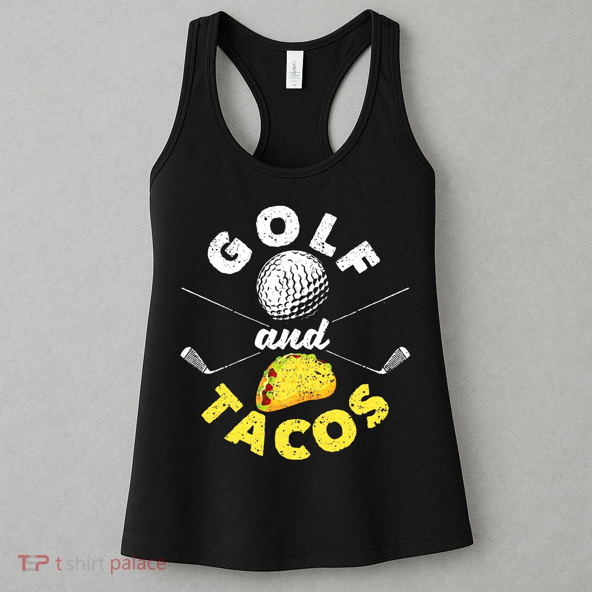 Funny Mexican Dish Favorite Sport Golfer Golf And Tacos Women's Tank Top