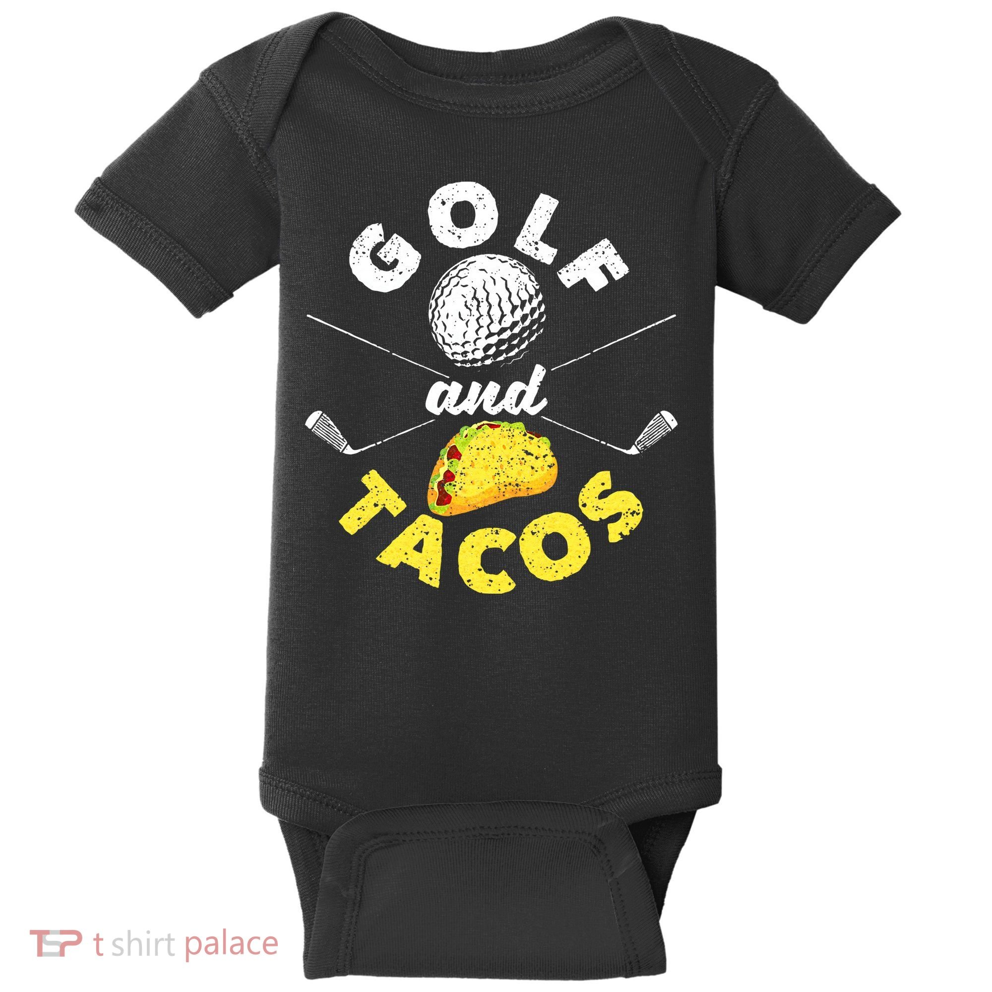 Funny Mexican Dish Favorite Sport Golfer Golf And Tacos Baby Bodysuit