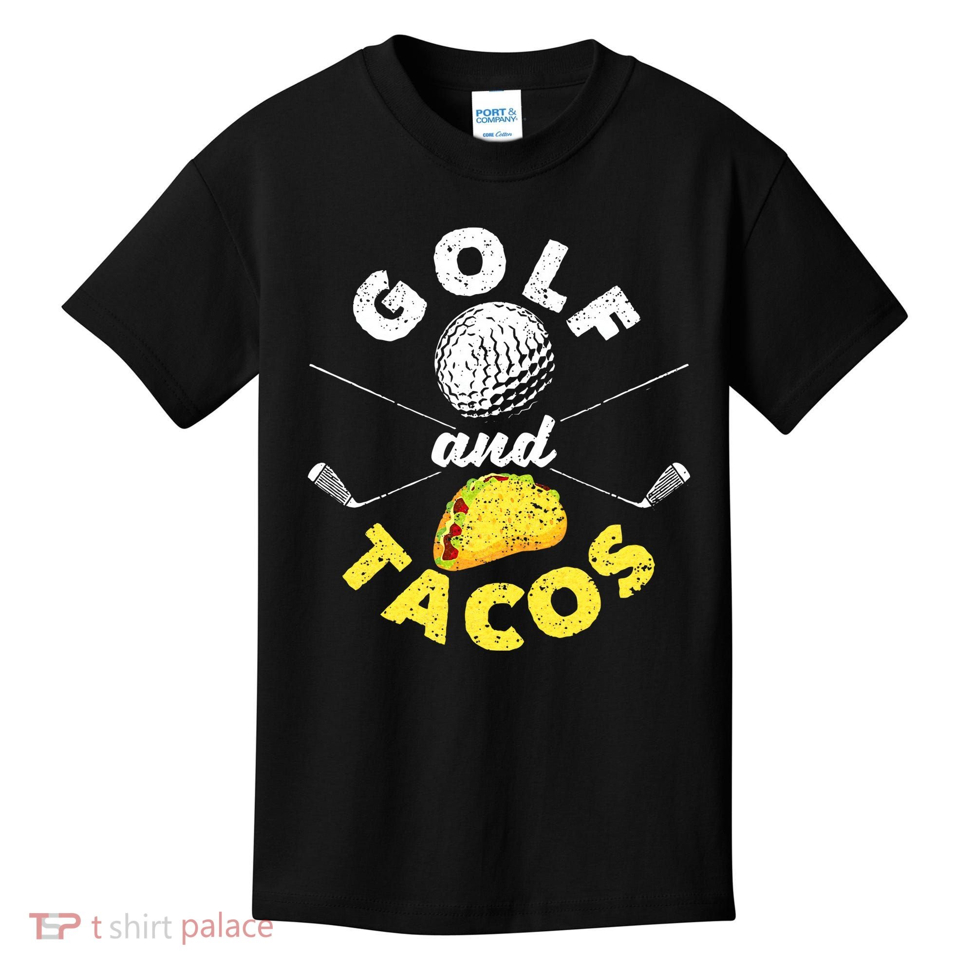 Funny Mexican Dish Favorite Sport Golfer Golf And Tacos Kids T-Shirt