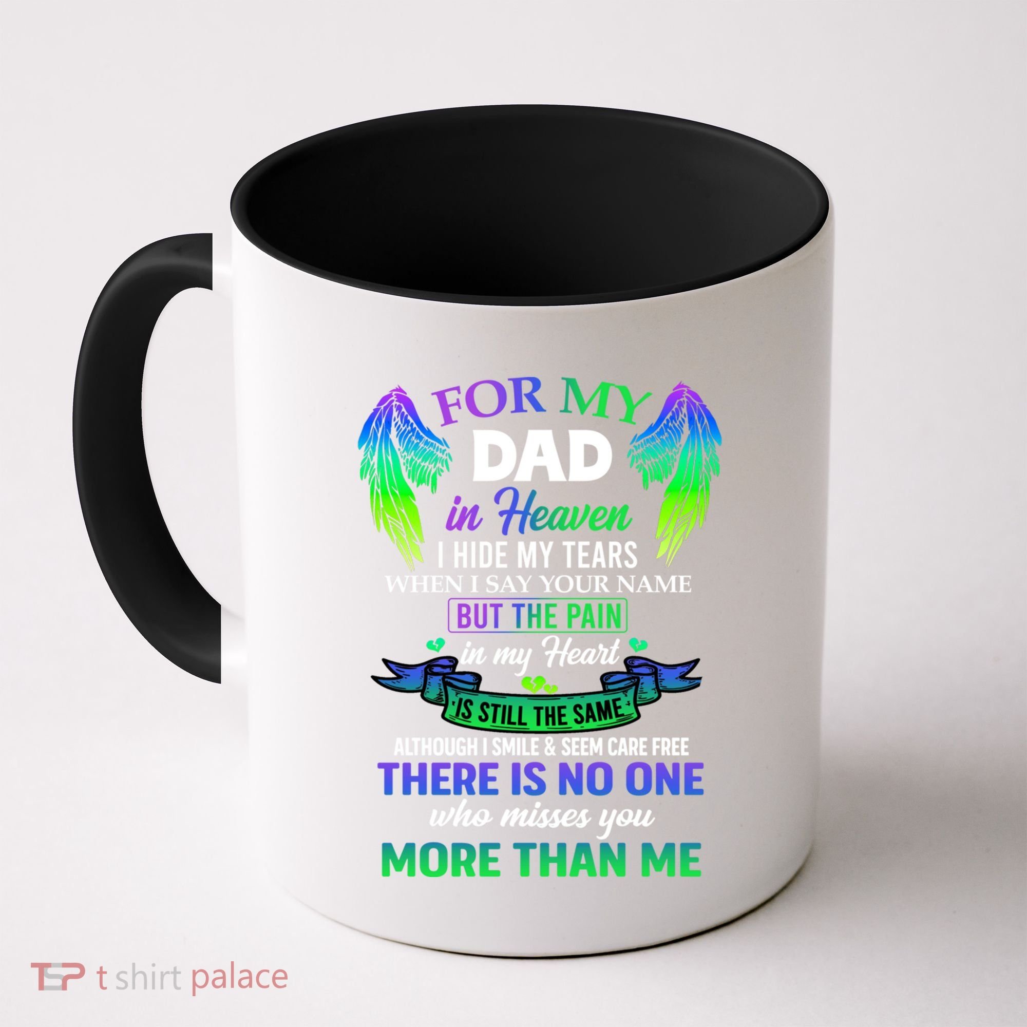 For My Dad In Heaven Touching Tribute For Passed Away Father Gift Coffee Mug