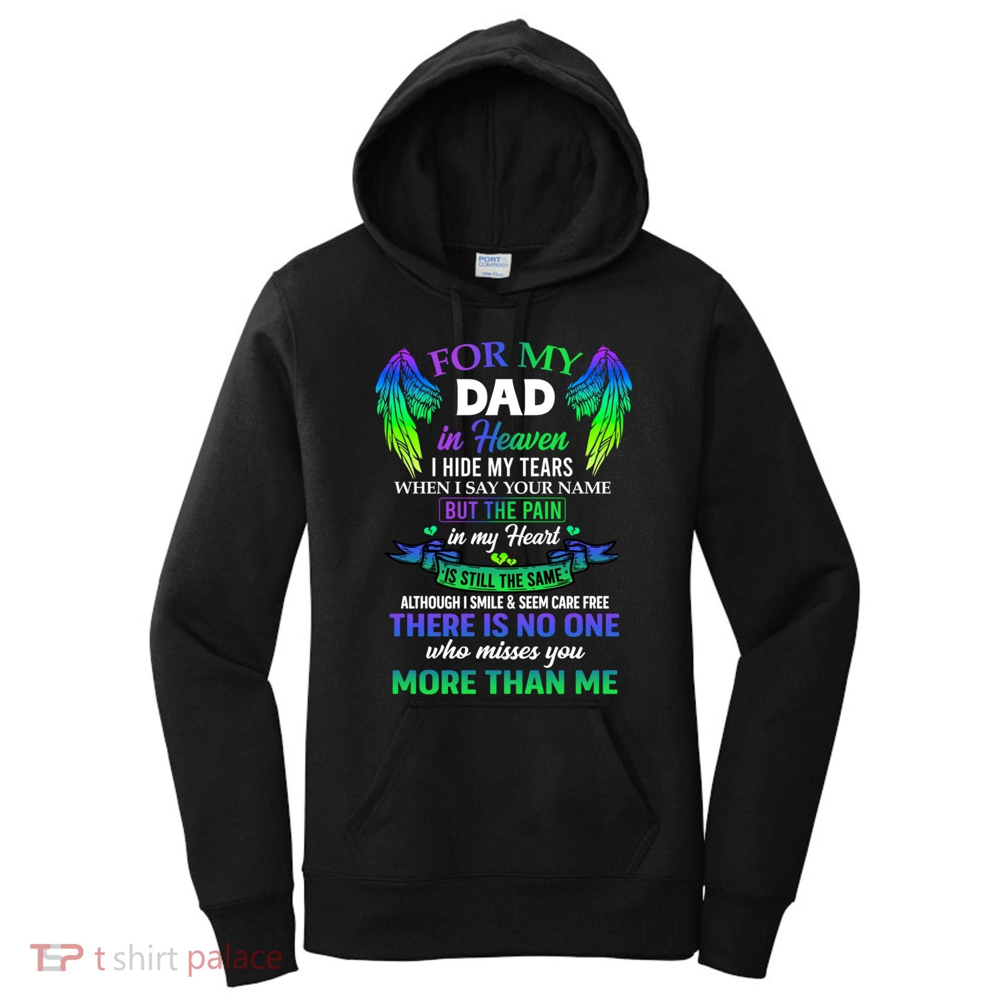For My Dad In Heaven Touching Tribute For Passed Away Father Gift Women's Hoodie