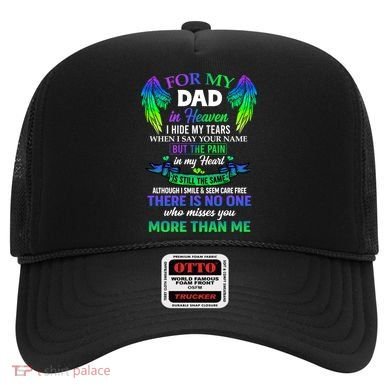For My Dad In Heaven Touching Tribute For Passed Away Father Gift Hat
