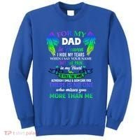For My Dad In Heaven Touching Tribute For Passed Away Father Gift Sweatshirt thumb 0