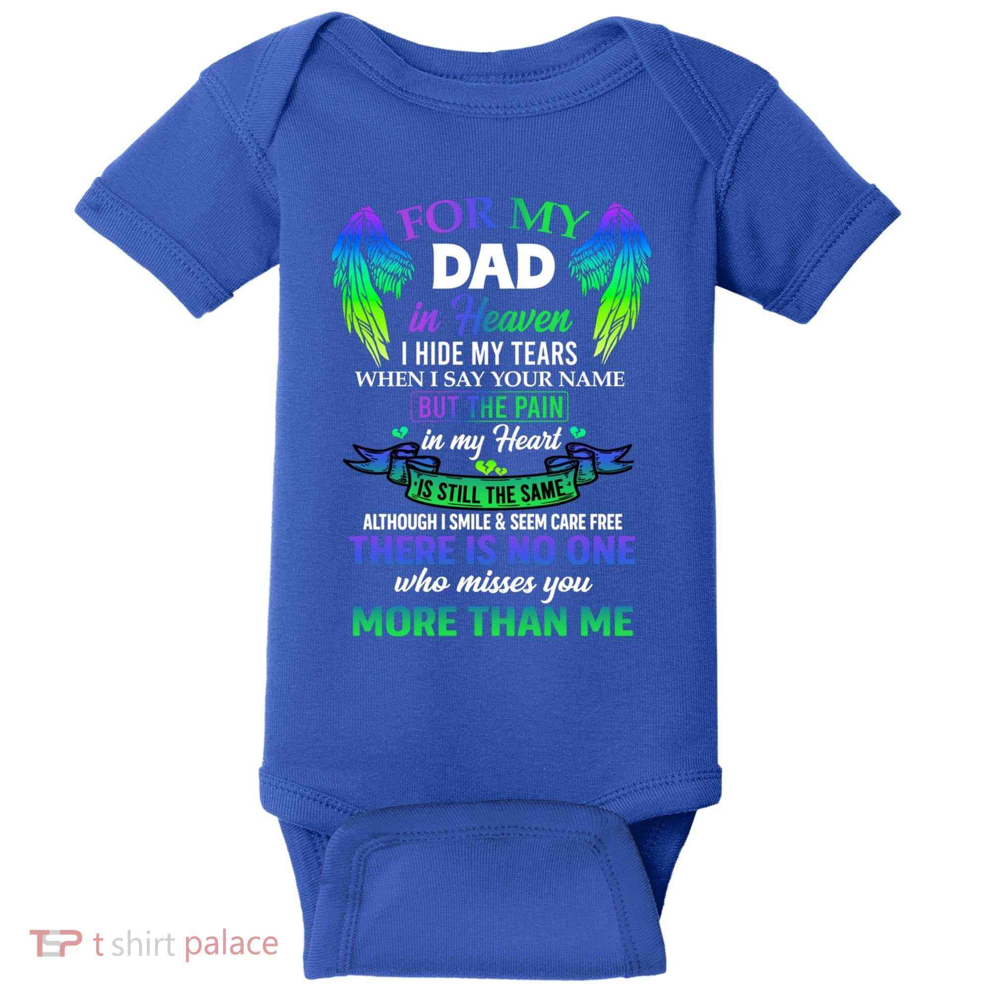For My Dad In Heaven Touching Tribute For Passed Away Father Gift Baby Bodysuit