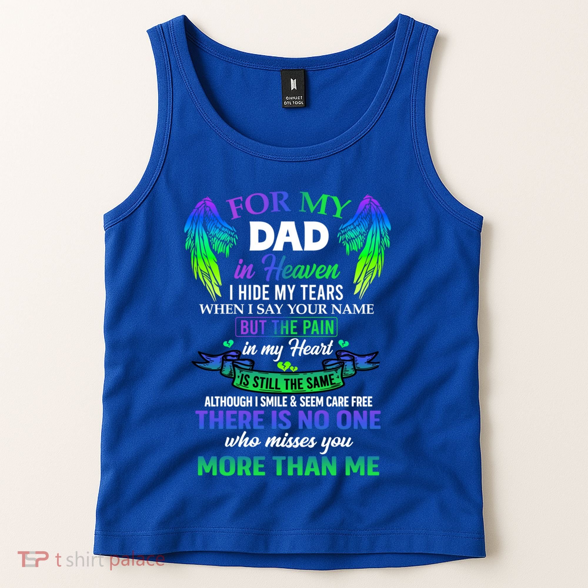 For My Dad In Heaven Touching Tribute For Passed Away Father Gift Tank Top