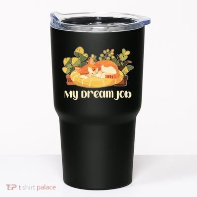 Funny My Dream Job Sleeping Cat Tumbler