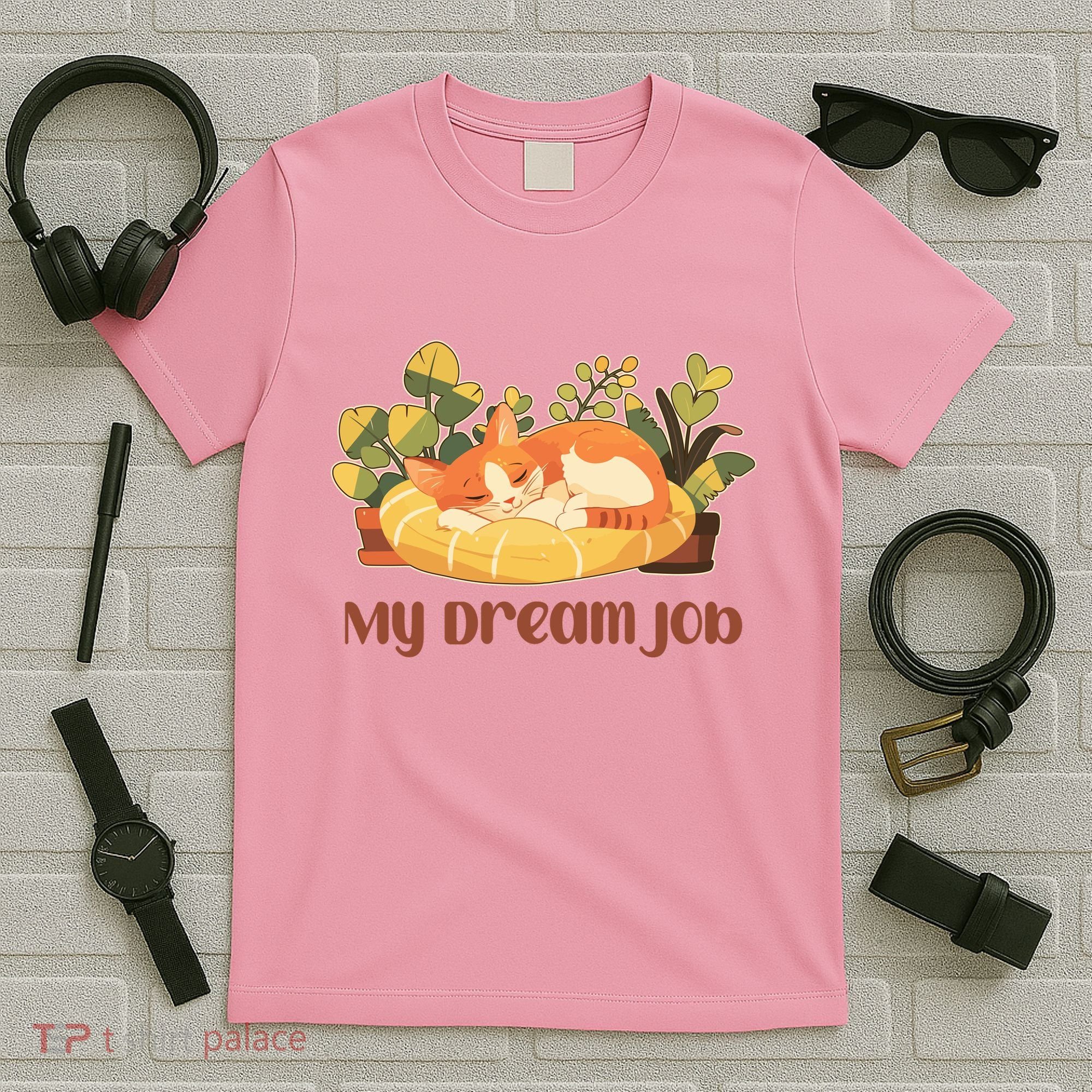 Funny My Dream Job Sleeping Cat T-Shirt