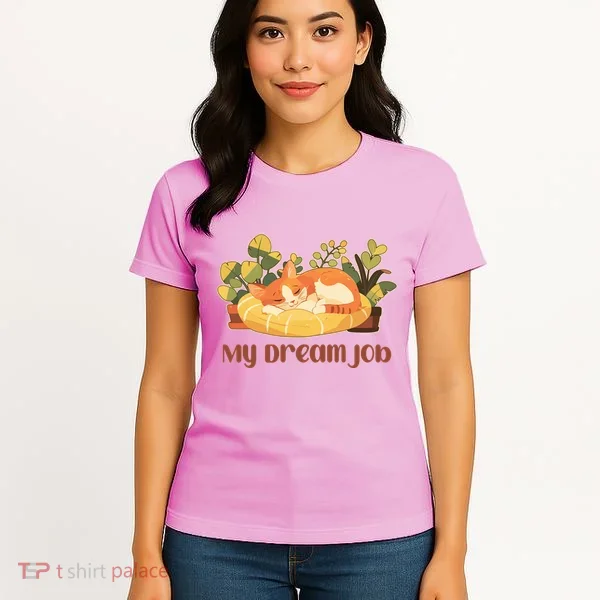 Funny My Dream Job Sleeping Cat Women's T-Shirt