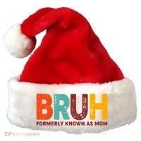 Funny Mothers Day Bruh Formerly Known As Mom Santa Hat thumb 0