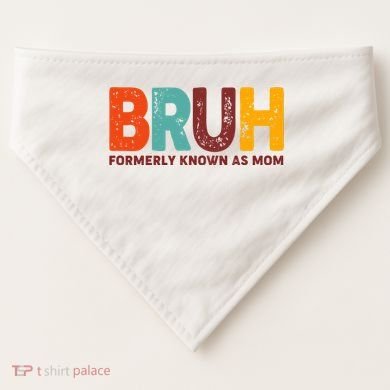 Funny Mothers Day Bruh Formerly Known As Mom USA-Made Doggie Bandana