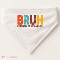 Funny Mothers Day Bruh Formerly Known As Mom USA-Made Doggie Bandana thumb 0